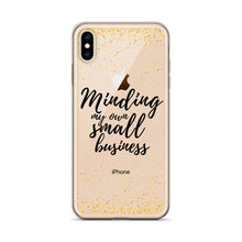 Load image into Gallery viewer, Minding My Own Small Business iPhone Case
