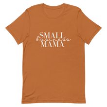 Load image into Gallery viewer, Small Business Mama T-Shirt
